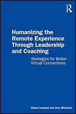 Humanizing the Remote Experience through Leadership and Coaching