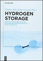 Hydrogen Storage: Based on Hydrogenation and Dehydrogenation Reactions of Small Molecules