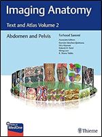 Imaging Anatomy: Text and Atlas Volume 2: Abdomen and Pelvis (Atlas of Imaging Anatomy)
