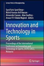 Innovation and Technology in Sports: Proceedings of the International Conference on Innovation and Technology in Sports, (ICITS) 2022, Malaysia (Lecture Notes in Bioengineering)