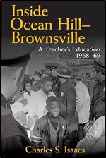 Inside Ocean Hill-Brownsville: A Teacher's Education, 1968 69 (Excelsior Editions)