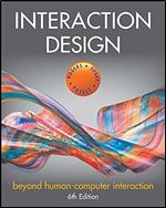 Interaction Design: Beyond Human-Computer Interaction Ed 6