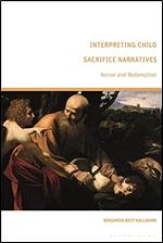 Interpreting Child Sacrifice Narratives: Horror and Redemption