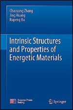Intrinsic Structures and Properties of Energetic Materials