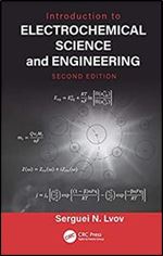 Introduction to Electrochemical Science and Engineering Ed 2