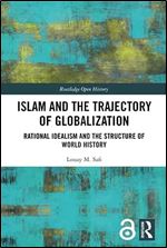 Islam and the Trajectory of Globalization (Routledge Open History)