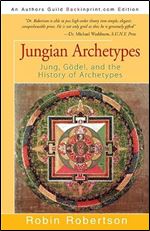 Jungian Archetypes: Jung, G del, and the History of Archetypes