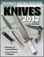 Knives 2012: The World's Greatest Knife Book Ed 32