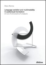 Language Variation and Multimodality in Audiovisual Translation: A New Framework of Analysis