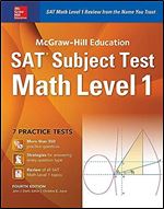 McGraw-Hill Education SAT Subject Test Math Level 1 4th Ed. Ed 4