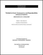 Methods to Foster Transparency and Reproducibility of Federal Statistics: Proceedings of a Workshop