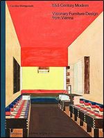 Mid-Century Modern  Visionary Furniture Design from Vienna: Visionary Furniture Design from Vienna (Edition Angewandte)