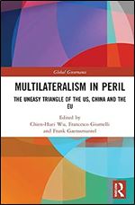 Multilateralism in Peril (Global Governance)