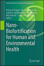 Nano-Biofortification for Human and Environmental Health (Sustainable Plant Nutrition in a Changing World)