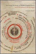 Narrating Medicine in Middle English Poetry: Poets, Practitioners, and the Plague