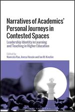Narratives of Academics Personal Journeys in Contested Spaces: Leadership Identity in Learning and Teaching in Higher Education