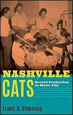 Nashville Cats: Record Production in Music City