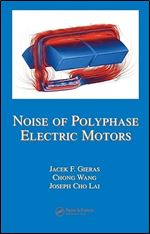 Noise of Polyphase Electric Motors (Electrical and Computer Engineering)