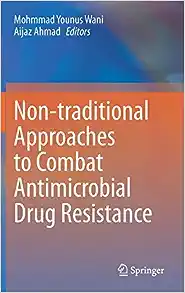 Non-traditional Approaches to Combat Antimicrobial Drug Resistance