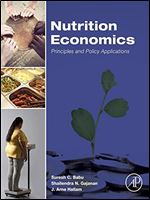 Nutrition Economics: Principles and Policy Applications