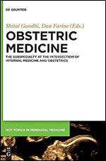 Obstetric Medicine: The sub specialty at the intersection of Internal Medicine and Obstetrics (Issn)