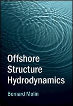 Offshore Structure Hydrodynamics (Cambridge Ocean Technology Series)