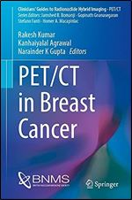 PET/CT in Breast Cancer (Clinicians Guides to Radionuclide Hybrid Imaging)