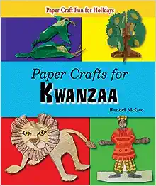 Paper Crafts for Kwanzaa (Paper Craft Fun for Holidays)