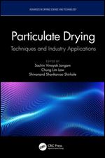 Particulate Drying: Techniques and Industry Applications