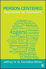 Person-Centered Approaches for Counselors (Theories for Counselors)