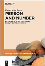 Person and Number: An Empirical Study of Catalan Sign Language Pronouns (Sign Languages and Deaf Communities [Sldc])