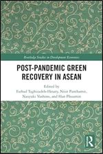 Post-Pandemic Green Recovery in ASEAN (Routledge Studies in Development Economics)