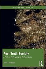 Post-Truth Society (Contemporary Liminality)