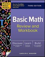 Practice Makes Perfect: Basic Math Review and Workbook, Third Edition Ed 3