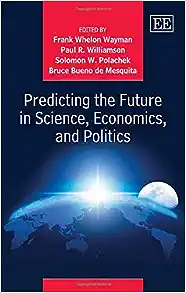 Predicting the Future in Science, Economics, and Politics