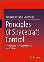 Principles of Spacecraft Control: Concepts and Theory for Practical Applications