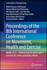 Proceedings of the 8th International Conference on Movement, Health and Exercise: MoHE 2022 - Refocusing on Sports and Exercise for a Post-Pandemic World