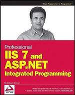 Professional IIS 7 and ASP.NET Integrated Programming.