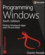Programming Windows: Writing Windows 8 Apps With C# and XAML Ed 6