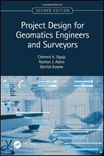 Project Design for Geomatics Engineers and Surveyors, Second Edition Ed 2