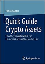 Quick Guide Crypto Assets: How they Classify within the Framework of Financial Market Law