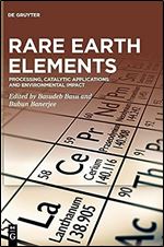 Rare Earth Elements: Processing, Catalytic Applications and Environmental Impact