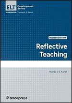 Reflective Teaching, Revised Edition (English Language Teacher Development)