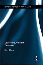 Restorative Justice in Transition (Routledge Frontiers of Criminal Justice)