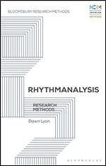 Rhythmanalysis: Research Methods (Bloomsbury Research Methods)