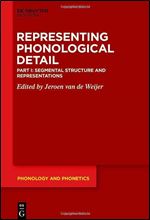 Segmental Structure and Representations (Phonology and Phonetics [Pp])