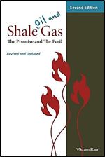 Shale Oil and Gas: The Promise and the Peril, Revised and Updated Second Edition (RTI Press Books) Ed 2