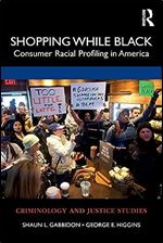 Shopping While Black (Criminology and Justice Studies)