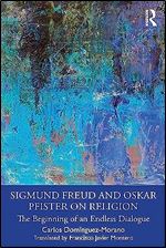 Sigmund Freud and Oskar Pfister on Religion