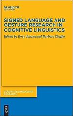 Signed Language and Gesture Research in Cognitive Linguistics (Cognitive Linguistics Research)